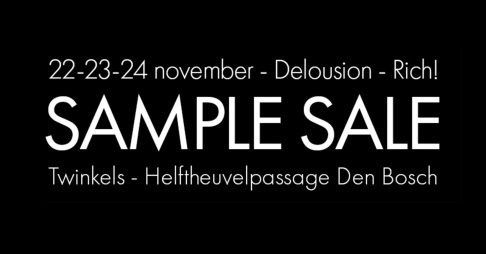 Sample Sale van oa Delousion and Rich!