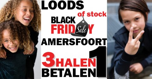 Black Friday - 3 halen 1 betalen bij LOODS of stock Amersfoort