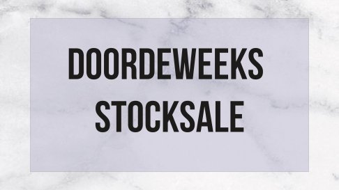 Doordeweeks Stocksale