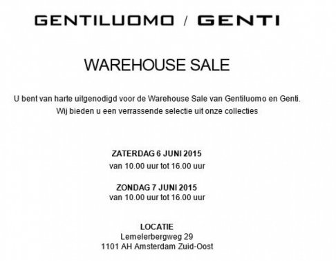 Genti en Gentiluomo Herenkleding. Warehouse Sale en Sample Sale. Zaterdag 6 juni en Zondag 7 juni. Beide dagen open van 10 tot 16 uur - 3