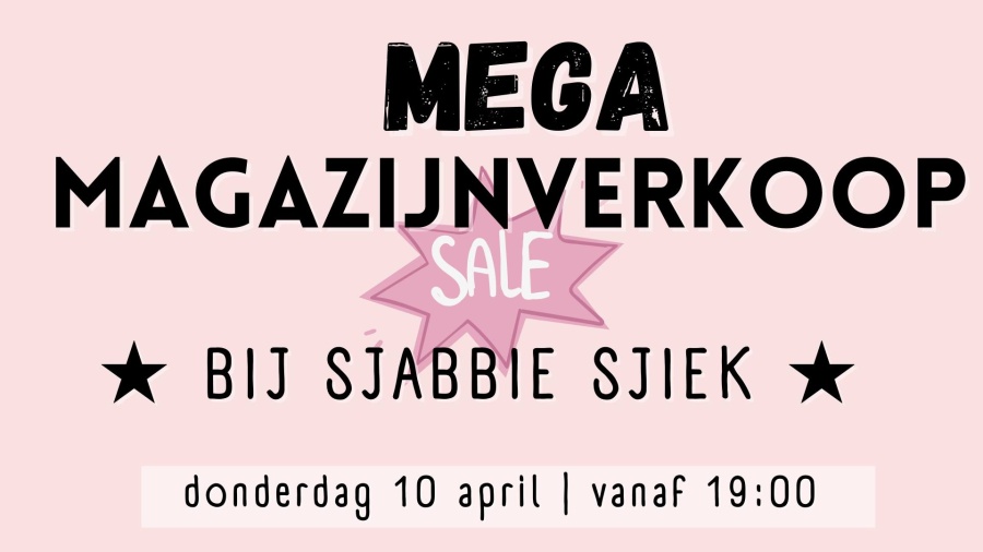Magazijnverkoop Sjabbie Sjiek