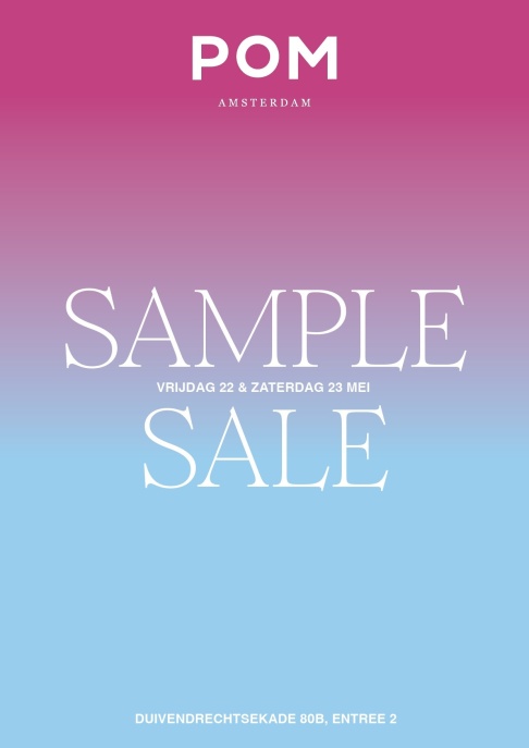 POM AMSTERDAM  //  SS26 SAMPLE SALE   - 2