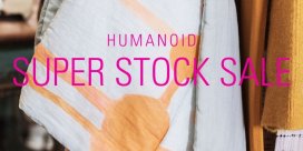 HUMANOID SUPER STOCK SALE