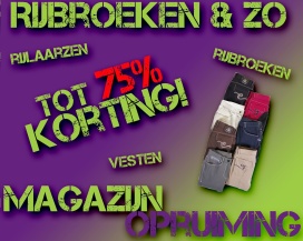 Magazijnvekoop  Rijbroeken & Zo 